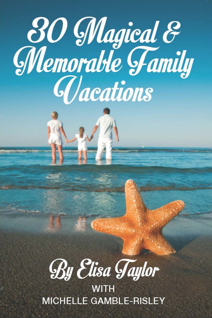 30 Magical and Memorable Family Vacations Book Cover
